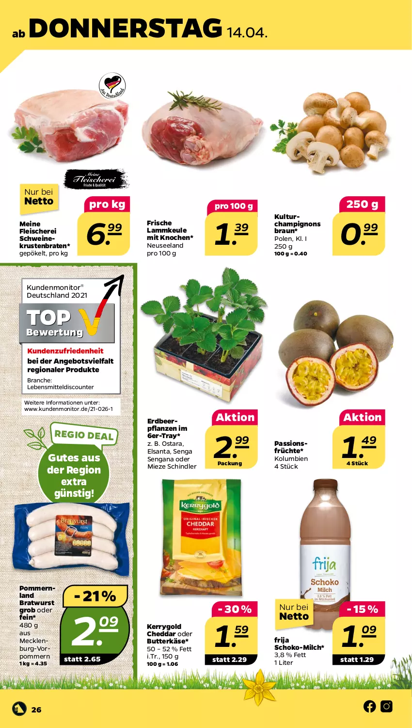 Aktueller Prospekt Netto - Angebote ab Montag - von 11.04 bis 16.04.2022 - strona 26 - produkty: braten, bratwurst, braun, butter, butterkäse, champignon, champignons, champignons braun, cheddar, eis, Elan, Erdbeerpflanze, fleisch, Fleischerei, früchte, Käse, kerrygold, krustenbraten, lamm, lammkeule, milch, monitor, pflanze, pflanzen, Schere, schoko, schwein, schweine, Ti, wein, weine, wurst