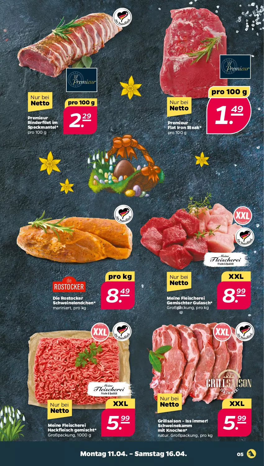 Aktueller Prospekt Netto - Angebote ab Montag - von 11.04 bis 16.04.2022 - strona 5 - produkty: eis, filet, fleisch, Fleischerei, grill, gulasch, hackfleisch, hackfleisch gemischt, Mantel, natur, rind, rinder, rinderfilet, Rostocker, Schere, schwein, schweine, Speck, steak, wein, weine