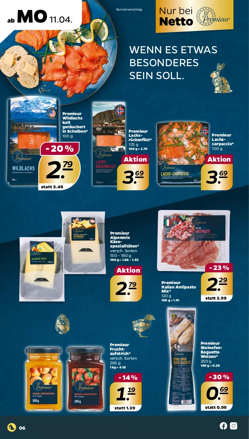 Aktueller Prospekt Netto - Angebote ab Montag - von 11.04 bis 16.04.2022 - strona 6 - produkty: ACC, aufstrich, baguette, Carpaccio, filet, frucht, fruchtaufstrich, Käse, lachs, Ofen, Spezi, steinofen, Ti, Wild, wildlachs