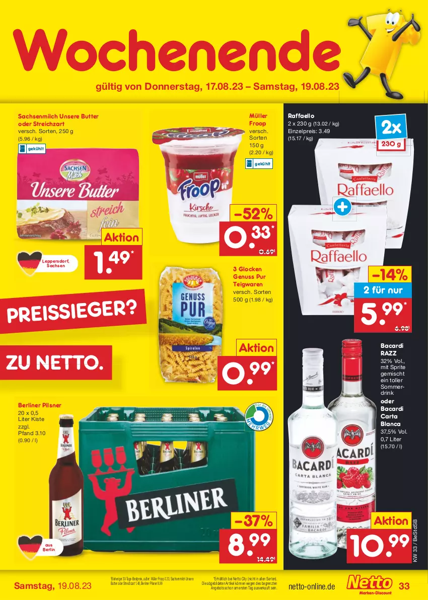 Aktueller Prospekt Netto Marken-Discount - Filial-Angebote - von 14.08 bis 19.08.2023 - strona 37 - produkty: angebot, bacardi, berliner, bestpreis, butter, drink, eis, froop, milch, Müller, müller froop, nuss, pils, pilsner, raffaello, reis, reiss, sac, sprite, Streichzart, teigwaren, Ti, ZTE