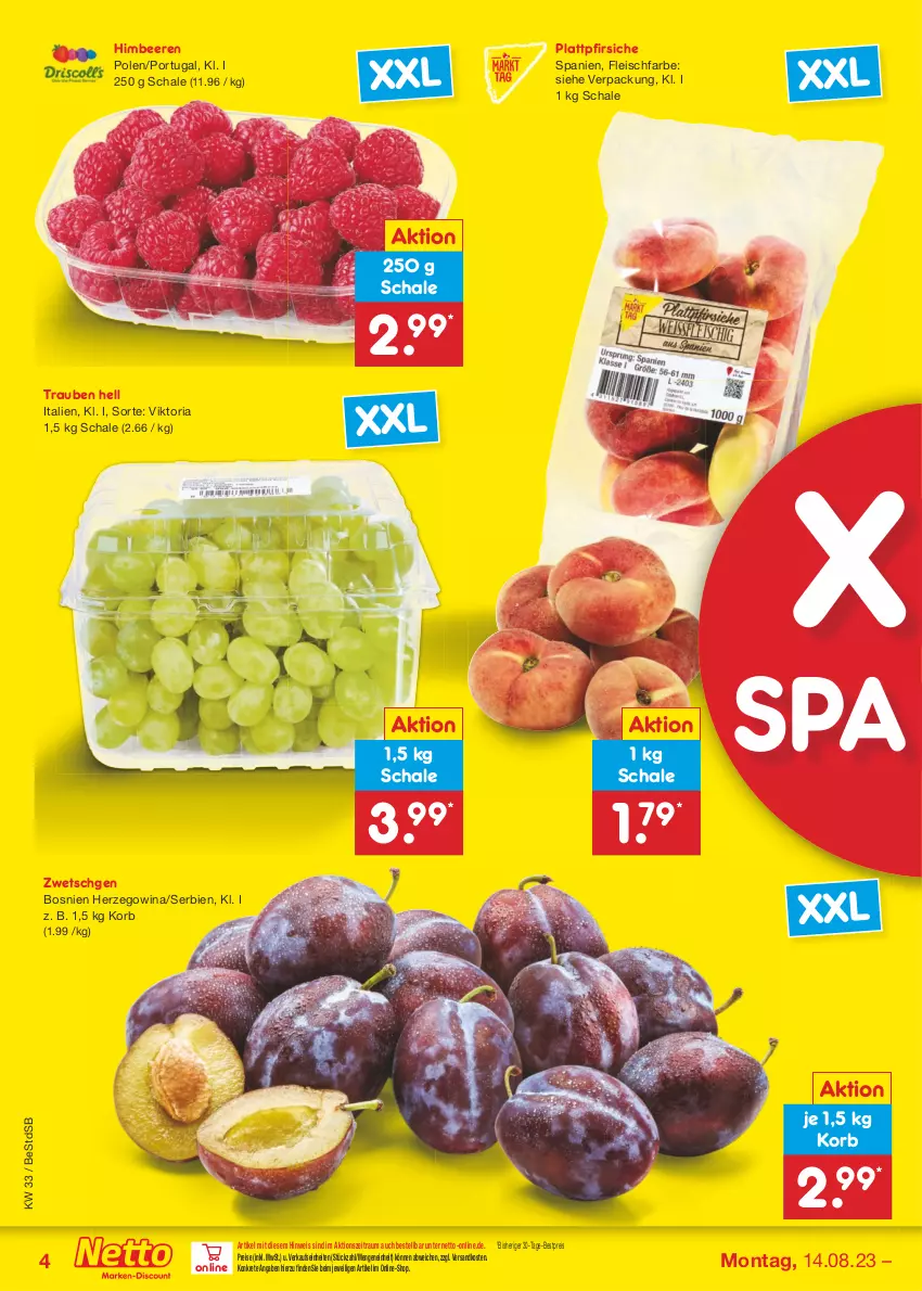 Aktueller Prospekt Netto Marken-Discount - Filial-Angebote - von 14.08 bis 19.08.2023 - strona 4 - produkty: beere, beeren, bestpreis, eis, fleisch, himbeer, himbeere, himbeeren, korb, ndk, pfirsich, pfirsiche, plattpfirsiche, reis, Ria, Schal, Schale, Ti, trauben