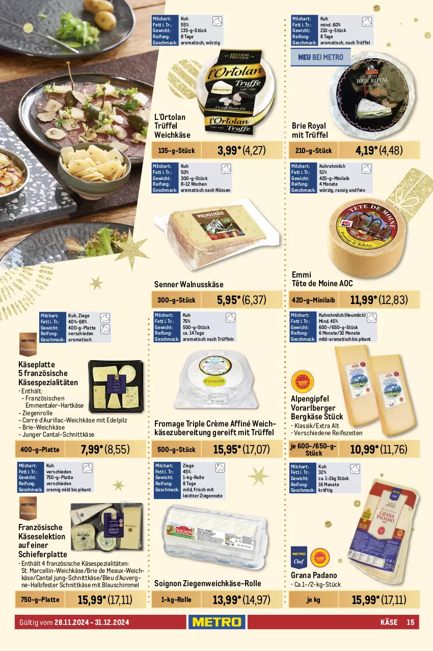 Aktueller Prospekt Metro - Feinkost Spezial - von 28.11 bis 31.12.2024 - strona 15 - produkty: alkohol, Berger, Bergkäse, beutel, brie, caractère, eis, elle, emmentaler, emmi, flakes, Fondue, gin, grana, grana padano, halbfester schnittkäse, hartkäse, Heu, heumilch, Käse, käsescheiben, kräuter, kräutern, latte, Le Rustique, mac, Meister, mikrowelle, milch, natur, nuss, padano, pfeffer, Rana, rezept, Ria, schnittkäse, Spezi, Tête de Moine, Ti, tisch, topf, Trüffel, uhr, walnuss, weichkäse