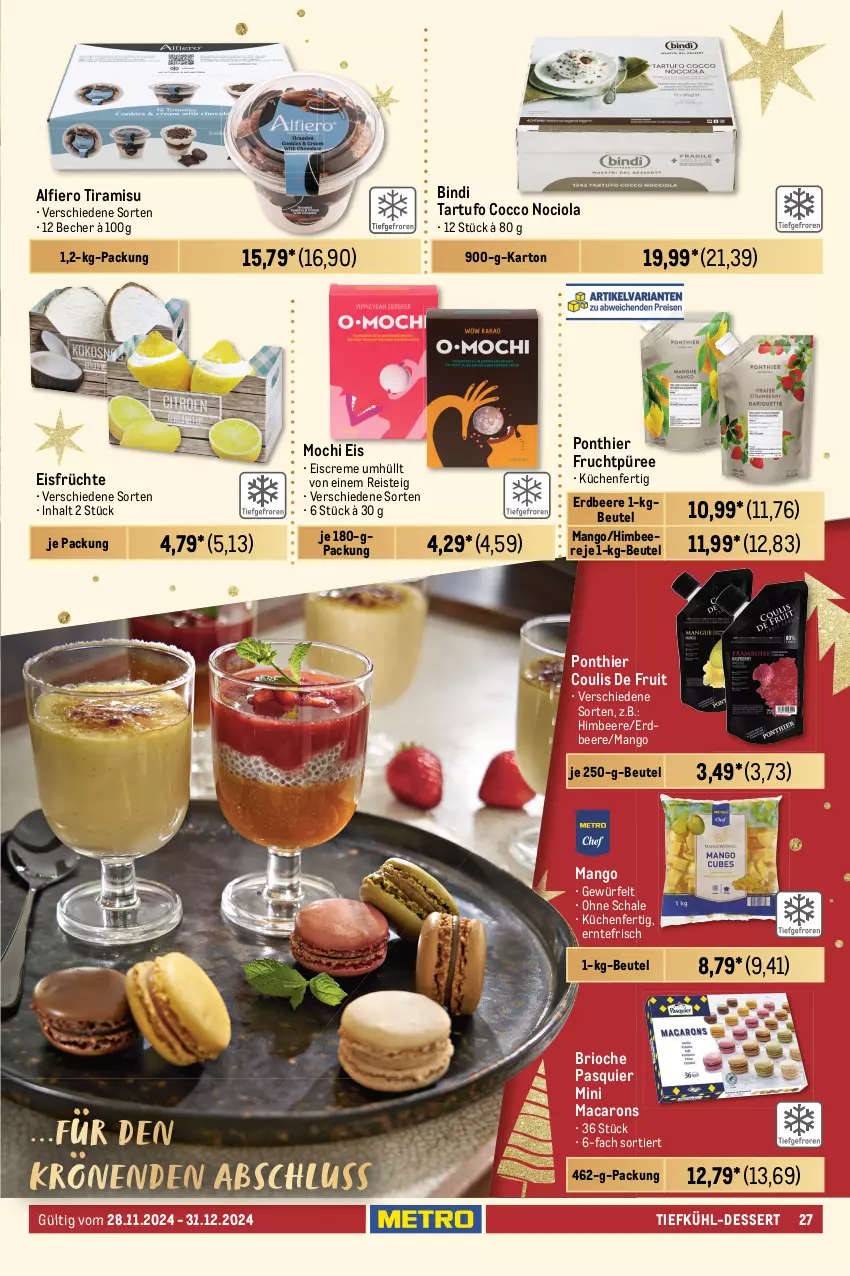 Aktueller Prospekt Metro - Feinkost Spezial - von 28.11 bis 31.12.2024 - strona 27 - produkty: aprikose, aprikosen, Becher, beere, beeren, beutel, cola, creme, Crème Brûlée, dessert, desserts, eis, eiscreme, erdbeere, frucht, früchte, himbeer, himbeere, himbeeren, konfitüre, küche, Küchen, mac, Macarons, mango, mascarpone, merl, mit frucht, Mochi, molkereiprodukte, mousse, Mousse au Chocolat, panna cotta, Profiteroles, püree, reis, Ria, sac, Schal, Schale, schoko, schokolade, schokoladen, Tartufo, Ti, tiramisu, torte, würfel