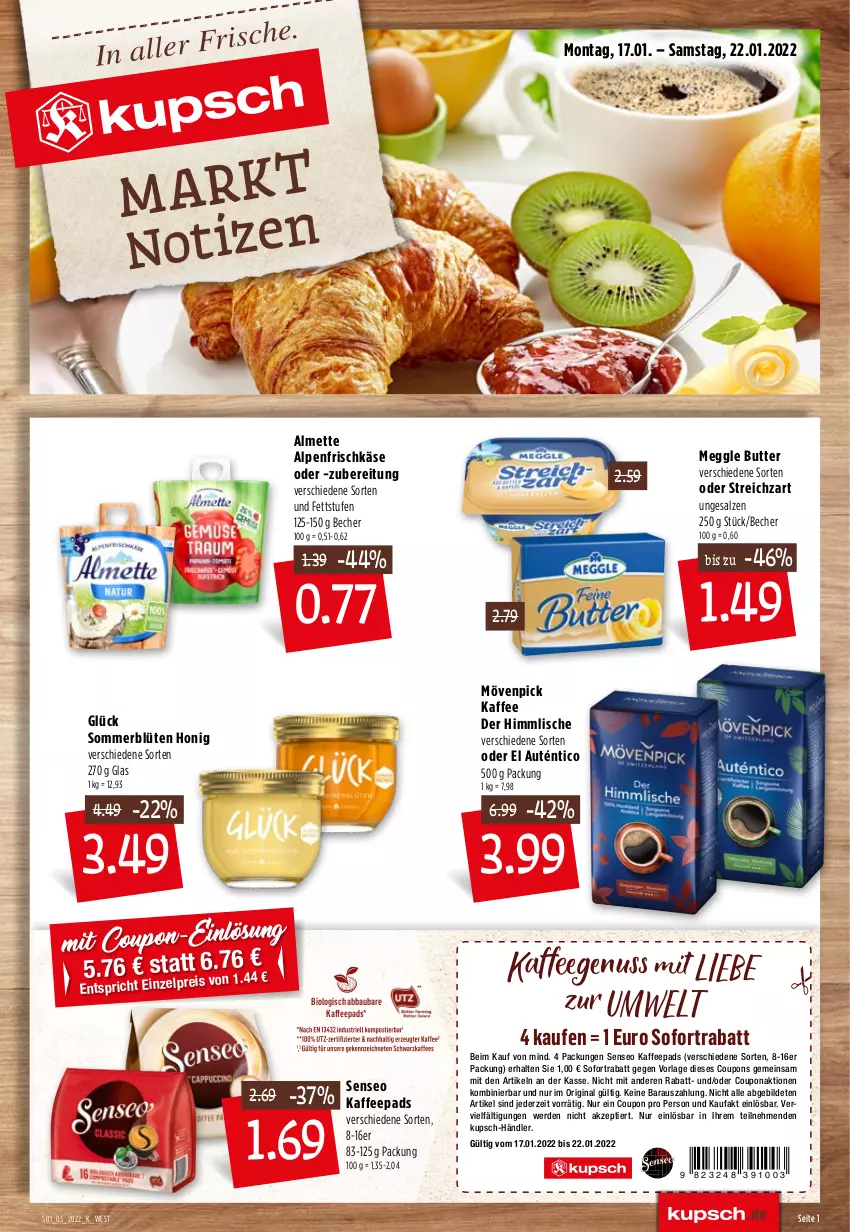 Aktueller Prospekt Kupsch - Angebote der Woche - von 17.01 bis 22.01.2022 - strona 3 - produkty: Abba, almette, alpenfrischkäse, Bau, Becher, bio, Blüte, butter, coupon, coupons, eis, erde, frischkäse, gin, honig, kaffee, kaffeegenuss, kaffeepads, Käse, meggle, Mett, mövenpick, mövenpick kaffee, nuss, reis, salz, senseo, sofortrabatt, Streichzart, Ti