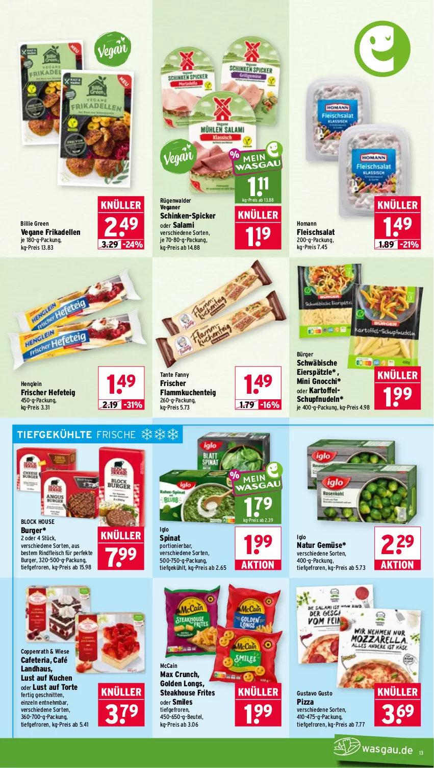 Aktueller Prospekt Wasgau - von 14.09 bis 19.09.2026 - strona 13 - produkty: beutel, burger, Café Landhaus, coppenrath, dell, eier, eierspätzle, eis, elle, ente, flammkuchen, Flammkuchenteig, fleisch, fleischsalat, frikadellen, gnocchi, Golden Longs, Hefe, henglein, homann, iglo, kartoffel, kuchen, lamm, Lust auf Kuchen, Lust auf Torte, mccain, natur, nudel, nudeln, pizza, reis, Ria, rind, rindfleisch, rügenwalder, salami, salat, schinken, schnitten, spinat, steak, tante fanny, Ti, torte