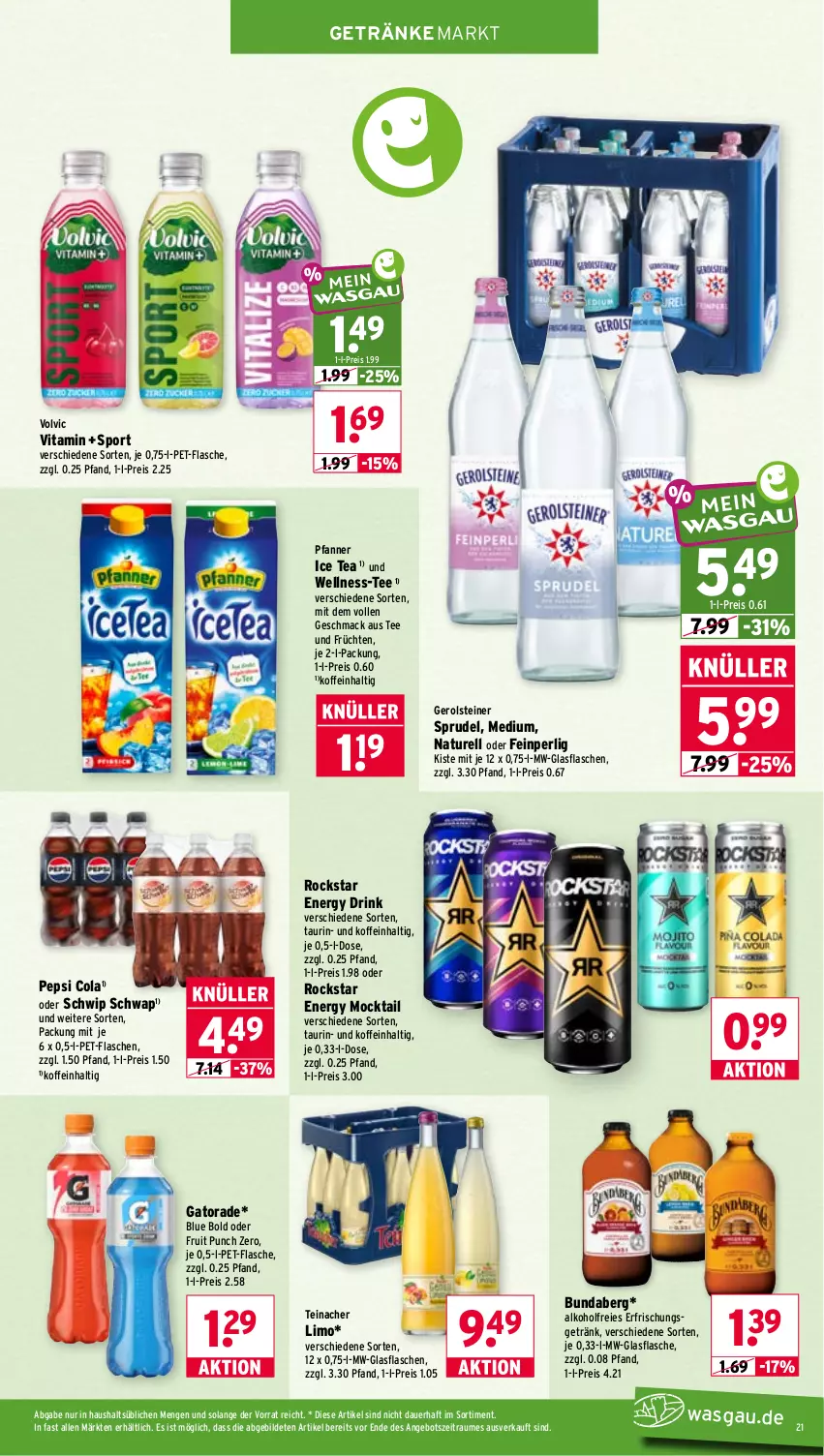 Aktueller Prospekt Wasgau - von 14.09 bis 19.09.2026 - strona 21 - produkty: alkohol, angebot, auer, Bundaberg, cola, drink, eis, energy drink, erfrischungsgetränk, flasche, früchte, früchten, gerolsteine, gerolsteiner, getränk, getränke, glasflasche, ice tea, limo, mac, natur, pepsi, Pepsi Cola, pet-flasche, pet-flaschen, pfanne, Pfanner, reis, rel, Rockstar, Schwip Schwap, Sport, Sprudel, steiner, tee, Ti, vita, volvic