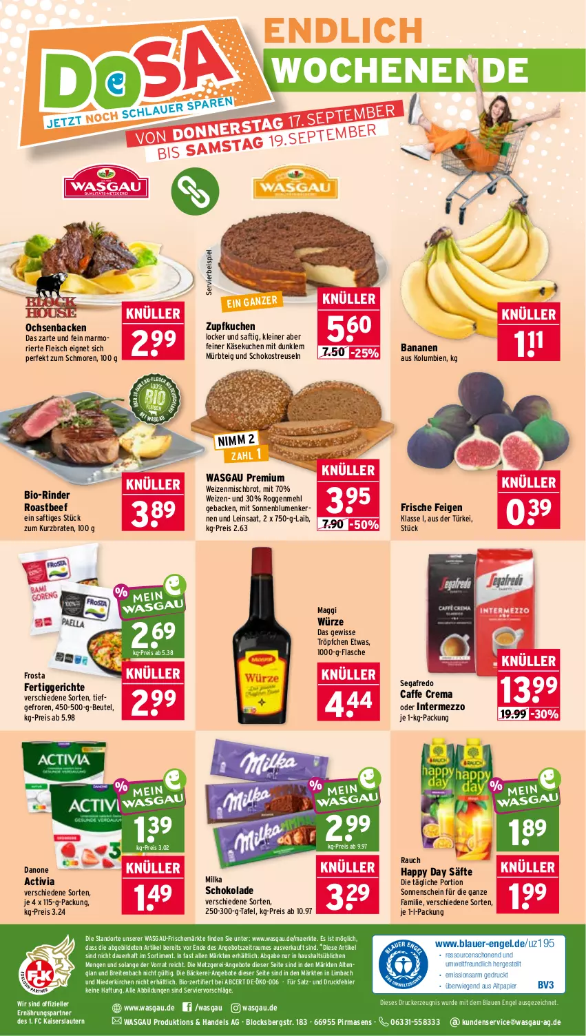 Aktueller Prospekt Wasgau - von 14.09 bis 19.09.2026 - strona 30 - produkty: activia, angebot, angebote, auer, banane, bananen, beef, beutel, bio, blume, blumen, braten, Brei, brot, caffe, danone, drucker, eis, elle, Engel, Feigen, fertiggericht, fertiggerichte, flasche, fleisch, frosta, geback, Happy Day, intermezzo, Kaiser, Käse, käsekuchen, kerze, kuchen, leine, maggi, mehl, milka, milka schokolade, Mürbteig, Nimm 2, papier, Rauch, reis, rind, rinder, roastbeef, saft, säfte, schoko, schokolade, Segafredo, sonnenblume, sonnenblumen, Sonnenblumenkerne, sonnenblumenkernen, Ti, weizenmischbrot