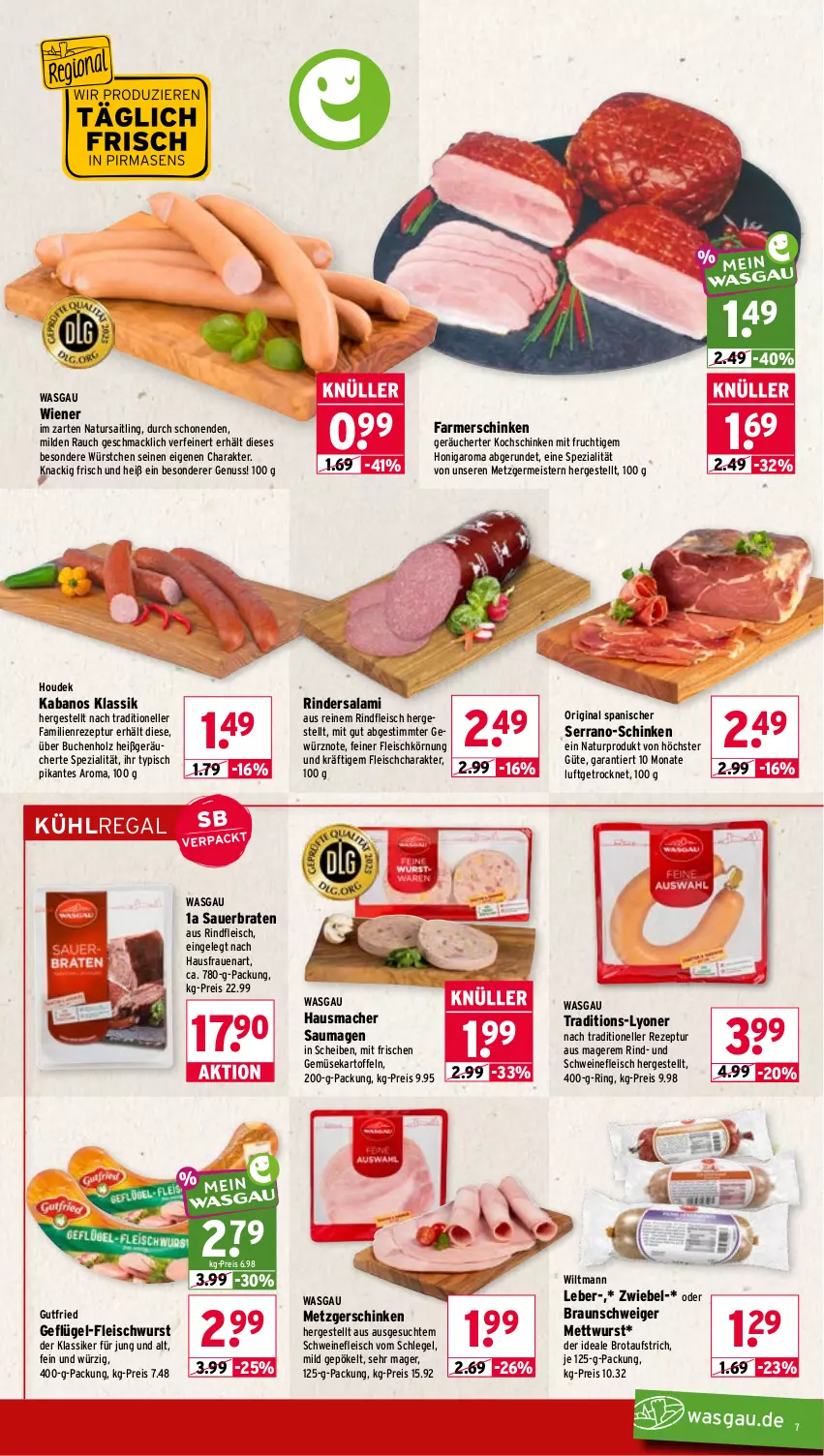 Aktueller Prospekt Wasgau - von 14.09 bis 19.09.2026 - strona 7 - produkty: auer, aufstrich, braten, braun, brot, brotaufstrich, buch, eis, elle, farmerschinken, fleisch, fleischwurst, frucht, Geflügel, Geflügel-Fleischwurst, Germ, gewürz, gin, gutfried, Hausmacher, Holz, honig, houdek, kabanos, kartoffel, kartoffeln, kochschinken, kühlregal, lyoner, mac, Meister, Mett, mettwurst, mit frucht, natur, nuss, Rauch, regal, reis, rezept, rind, rinder, Rindersalami, rindfleisch, ring, salami, Saumagen, schinken, schwein, schweine, schweinefleisch, serrano, Spezi, Ti, wein, weine, wiener, wiltmann, wurst, würstchen, Yo, zwiebel