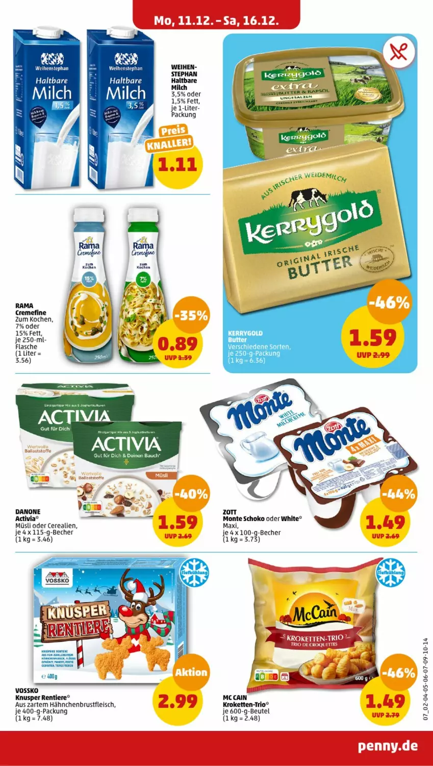 Aktueller Prospekt Penny - Prospekte - von 11.12 bis 16.12.2023 - strona 7 - produkty: activia, Bau, Becher, beutel, brie, cerealien, creme, danone, eis, flasche, fleisch, hähnchenbrust, kerrygold, kerze, Kette, Kroketten, mc cain, milch, monte, müsli, rama, rama cremefine, schoko, Ti, Tiere, vossko