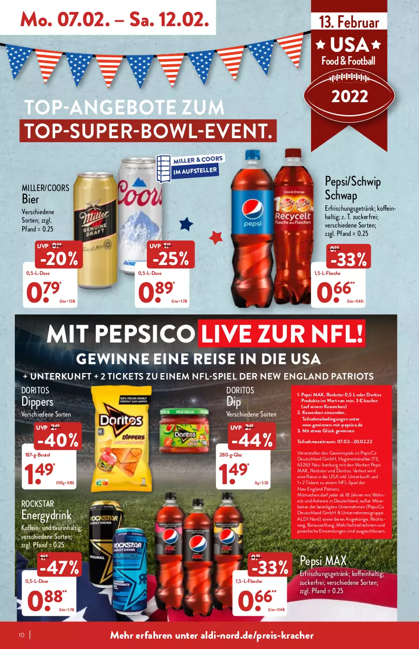 Aktueller Prospekt Aldi Nord - Aldi-Aktuell - von 07.02 bis 12.02.2022 - strona 10 - produkty: aldi, angebot, angebote, ball, beutel, bier, dip, Doritos, drink, eis, elle, erfrischungsgetränk, flasche, getränk, gewinnspiel, kracher, mac, pepsi, reis, Rockstar, Schwip Schwap, teller, Ti, top-angebot, zucker