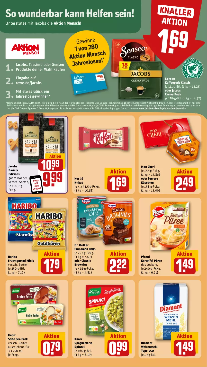 Aktueller Prospekt Rewe - Prospekte - von 14.10 bis 19.10.2024 - strona 11 - produkty: bohne, bohnen, brownie, brownies, cin, coupon, crema pads, Dr. Oetker, eis, ferrero, Ferrero Küsschen, frucht, fruchtgummi, gewinnspiel, haribo, jacobs, Jacobs Crema, kaffee, kaffeepads, kartoffel, kitkat, knorr, mehl, Mon Chéri, nestlé, oder jacobs, pfanni, püree, reis, Ria, senseo, sim, Soße, tassimo, Ti, weizenmehl