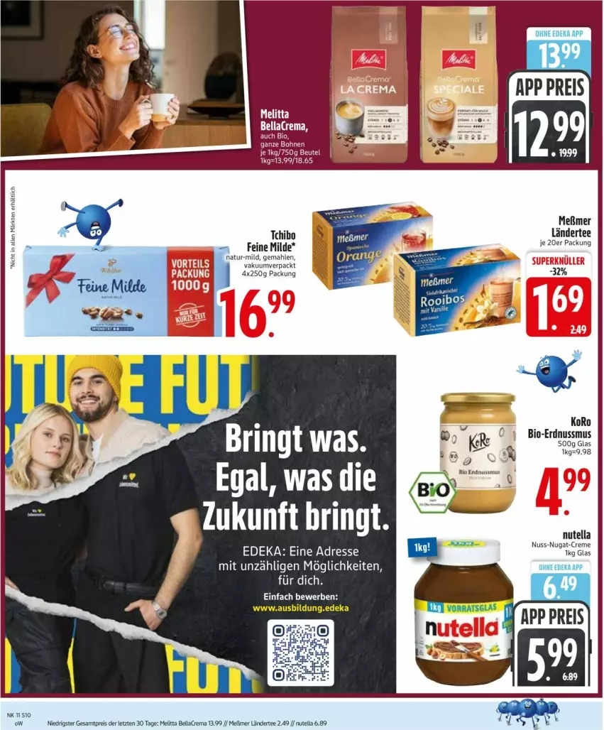 Aktueller Prospekt Edeka - Prospekte - von 09.03 bis 14.03.2026 - strona 10 - produkty: bellacrema, bio, creme, deka, eis, erdnuss, Ländertee, melitta, Meßmer, natur, nuss, nuss-nugat-creme, nutella, reis, ring, Tchibo, tee, usb, ZTE