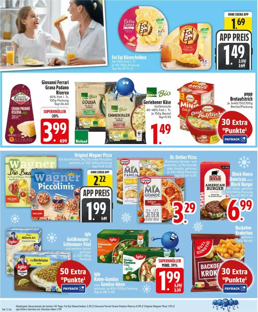 Aktueller Prospekt Edeka - Prospekte - von 09.03 bis 14.03.2026 - strona 6 - produkty: aufstrich, Becher, brot, brotaufstrich, deka, eis, gin, grana, grana padano, iglo, Käse, LG, original wagner, padano, Popp, rahm-gemüse, Rana, reis, riserva, Ti, wagner