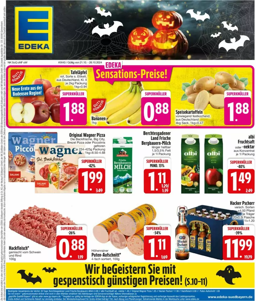 Aktueller Prospekt Edeka - Prospekte - von 21.10 bis 26.10.2024 - strona 1 - produkty: auer, aufschnitt, banane, bananen, Bau, Bauer, brezel, deka, eis, fleisch, frucht, fruchtsaft, gin, hacker pschorr, hackfleisch, kartoffel, kartoffeln, milch, Nektar, original wagner, pizza, pute, reis, rind, sac, saft, schwein, schwein und rind, speisekartoffeln, tafeläpfel, Ti, tisch, vom schwein und rind, wagner, wein