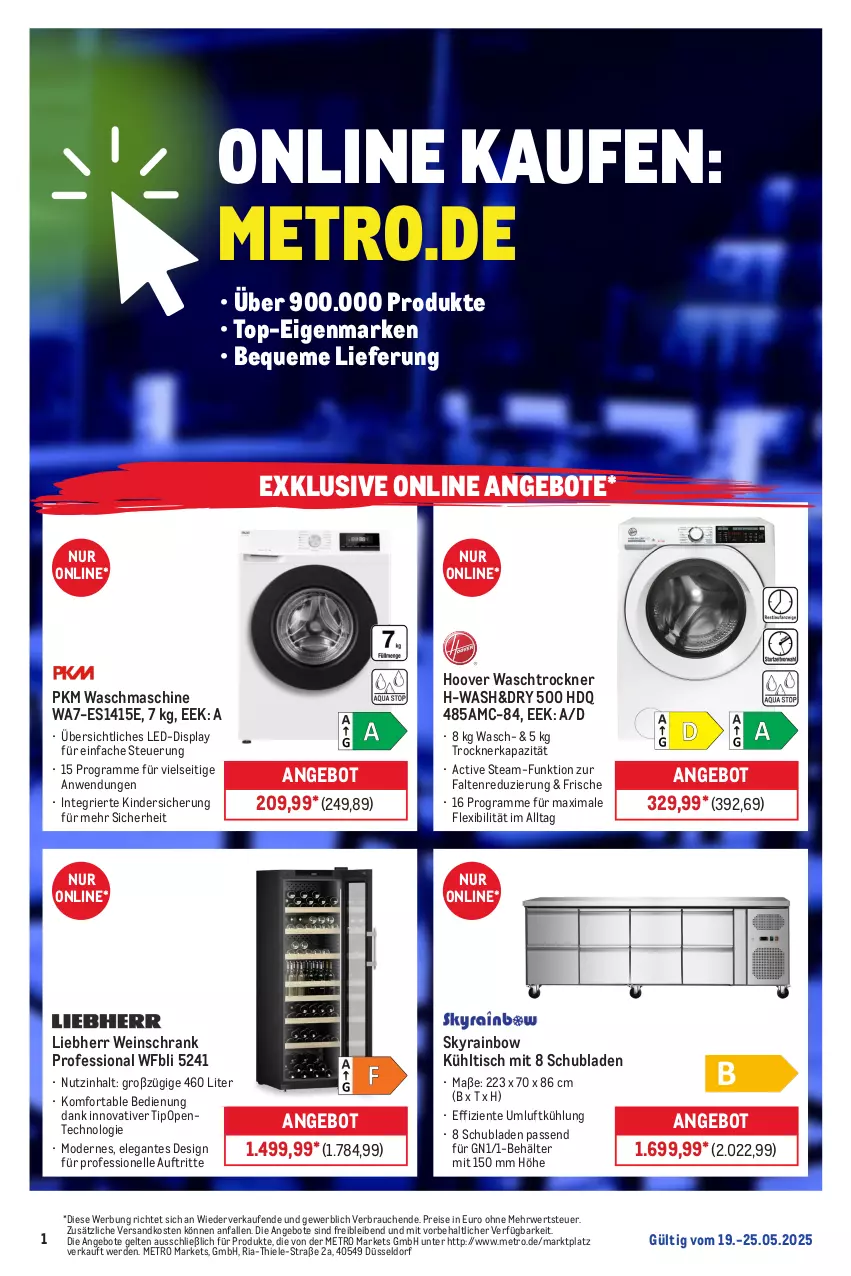 Aktueller Prospekt Metro - Online: Wochen-Angebote - von 19.05 bis 25.05.2025 - strona 1 - produkty: angebot, angebote, Behälter, eis, elle, ente, erde, hoover, Kinder, liebherr, Metro, Mode, ndk, Rauch, reis, Ria, rwe, Schrank, schubladen, Skyr, Ti, tisch, Trockner, waschmaschine, waschtrockner, wein