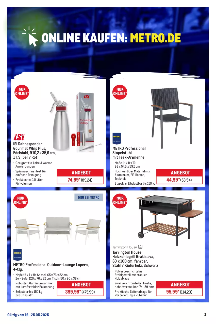 Aktueller Prospekt Metro - Online: Wochen-Angebote - von 19.05 bis 25.05.2025 - strona 2 - produkty: angebot, edelstahl, grill, grillrost, Holz, holzkohle, holzkohlegrill, Kohlegrill, LG, Metro, Reinigung, Ria, ring, sahne, sessel, Sofa, spülmaschinen, stapelstuhl, stuhl, tarrington house, Ti, tisch