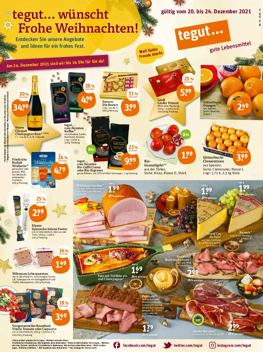 Aktueller Prospekt Tegut - Angebote der Woche - von 20.12 bis 24.12.2021 - strona 1 - produkty: ACC, alkohol, angebot, angebote, Astra, aufschnitt, beef, bio, bohne, bohnen, braten, bratenaufschnitt, brot, brut, caffè crema, Carpaccio, champagne, champagner, clementinen, decke, dekoration, eis, elle, ente, espresso, ferrero, fisch, fische, Fischer, flasche, fleisch, frucht, Geflügel, getränk, getränke, grana, Granatäpfel, hartkäse, jamón serrano, Jura, kaffee, Käse, lachs, lindor, lindt, mac, milch, navelina, orange, orangen, pastete, pastrami, pizza, Rana, Rauch, roastbeef, salami, salat, salate, salz, Schere, schinken, serrano, Soße, teller, tender, Ti, tisch, Trüffel, uhr, Vitello Tonnato, vorspeise, weihnachten, whiskey, whisky, Wild, wildlachs, wiltmann, wurst, ZTE