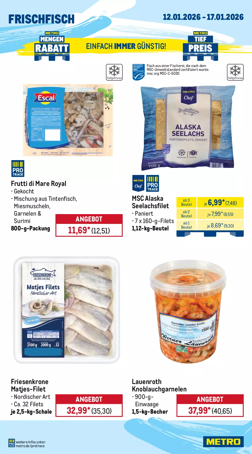 Aktueller Prospekt Metro - Wochen-Angebote Gastro - von 12.01 bis 17.01.2026 - strona 7 - produkty: Abtei, angebot, angebote, aqua, Becher, beutel, eis, elle, filet, filets, fisch, fische, Fischer, fischtheke, fleisch, forelle, frischfisch, frutti di mare, garnelen, knoblauch, krone, lachs, lachsfilet, matjes, Metro, Muscheln, rel, Rotbarsch, rotbarschfilet, rwe, Schal, Schale, Schere, seelachsfilet, thunfisch, Ti, Waage, Wild