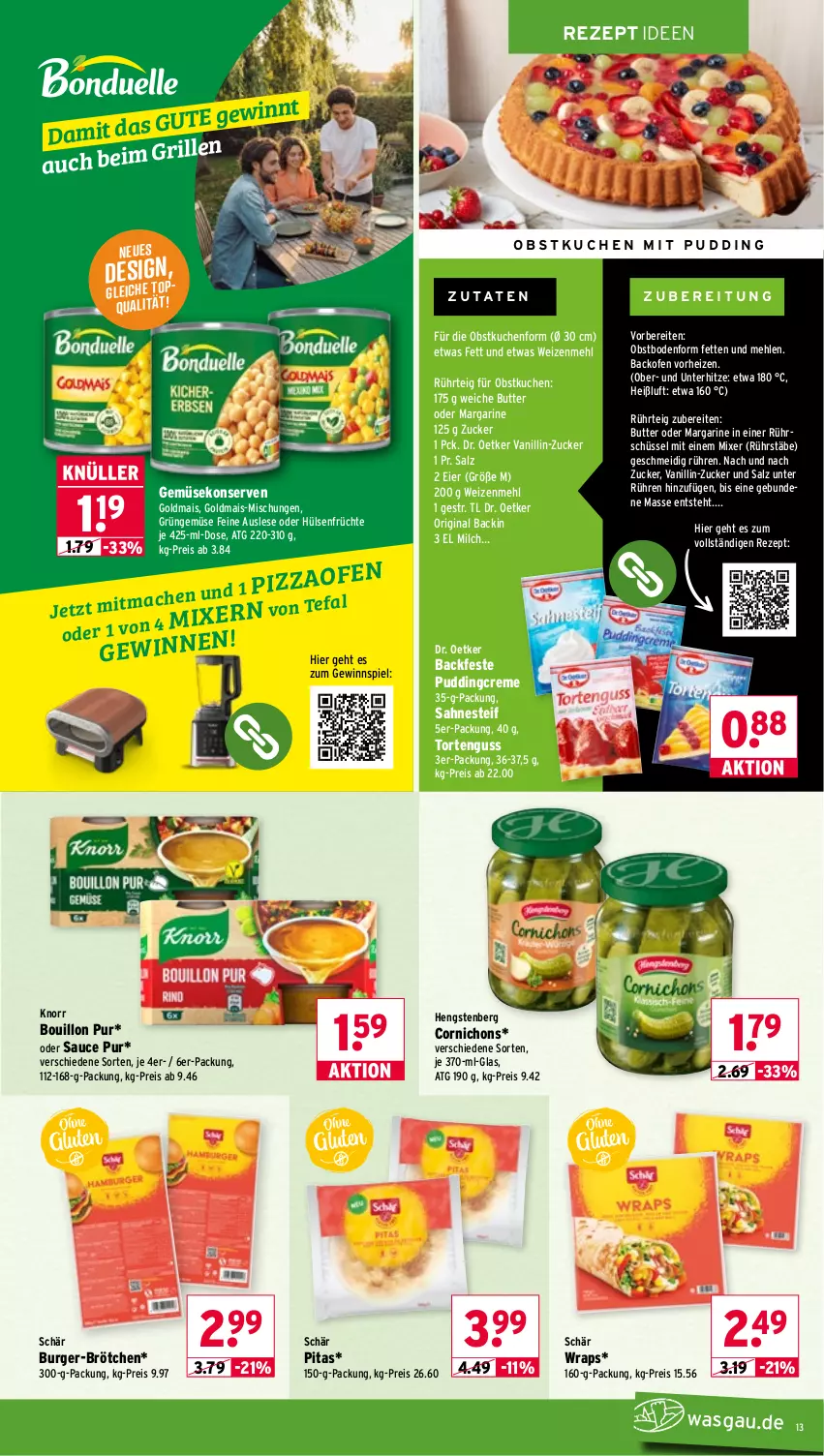 Aktueller Prospekt Wasgau - von 08.06 bis 13.06.2026 - strona 13 - produkty: backofen, brötchen, burger, butter, creme, Dr. Oetker, eier, eis, früchte, Gemüsekonserve, gewinnspiel, gin, Goldmais, grill, hengstenberg, hülsenfrüchte, knorr, Konserven, kuchen, mais, margarine, mehl, milch, Mixer, obst, Ofen, pudding, reis, rezept, Rührschüssel, sahne, sahnesteif, salz, sauce, schüssel, senf, tefal, torte, tortenguss, weizenmehl, wrap, wraps, zucker