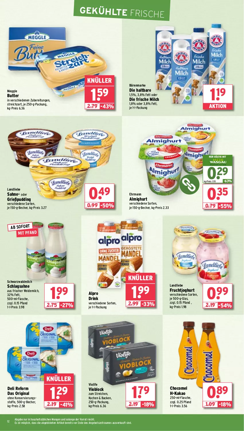 Aktueller Prospekt Wasgau - von 04.03 bis 09.03.2024 - strona 12 - produkty: almighur, almighurt, alpro, angebot, bärenmarke, Becher, butter, deli reform, drink, ehrmann, ehrmann almighurt, eis, flasche, frische milch, frucht, fruchtjoghurt, gin, Grießpudding, je 250-g-packung, joghur, joghurt, kakao, landliebe, meggle, milch, pudding, reis, sahne, schlagsahne, Streichzart, Ti, weidemilch