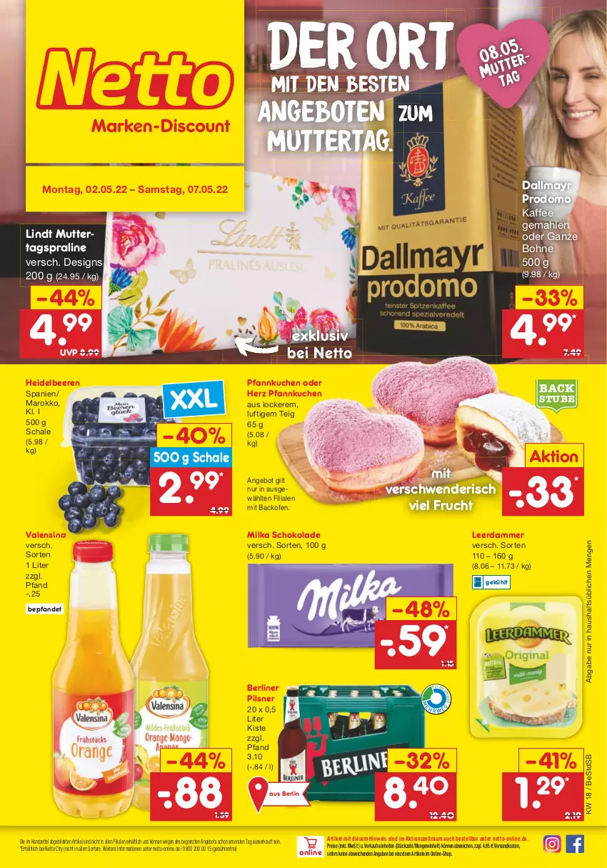 Aktueller Prospekt Netto Marken-Discount - Filial-Angebote - von 02.05 bis 07.05.2022 - strona 1 - produkty: angebot, angebote, backofen, beere, beeren, berliner, bohne, dallmayr, dallmayr prodomo, eis, frucht, heidelbeere, heidelbeeren, kaffee, kuchen, leerdammer, lindt, milka, milka schokolade, ndk, Ofen, Pfannkuchen, pils, pilsner, prodomo, reis, Schal, Schale, schoko, schokolade, stube, Ti, valensina, ZTE