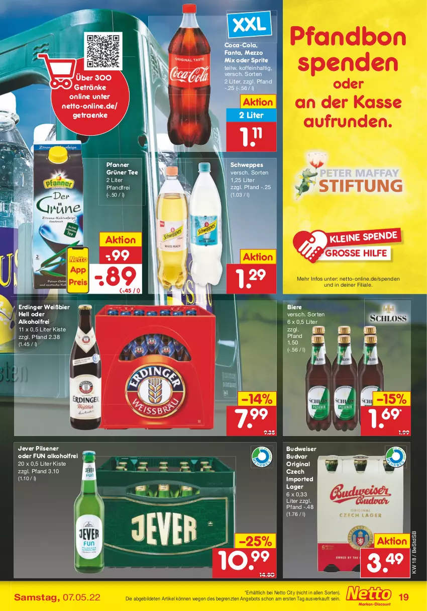 Aktueller Prospekt Netto Marken-Discount - Filial-Angebote - von 02.05 bis 07.05.2022 - strona 19 - produkty: alkohol, angebot, bier, Biere, budweiser, coca-cola, cola, eis, erdinger, fanta, getränk, getränke, gin, grüner tee, jever, jever pilsener, leine, Mezzo Mix, oder sprite, pfanne, Pfanner, pils, pilsener, schweppes, sprite, tee, Ti, ZTE