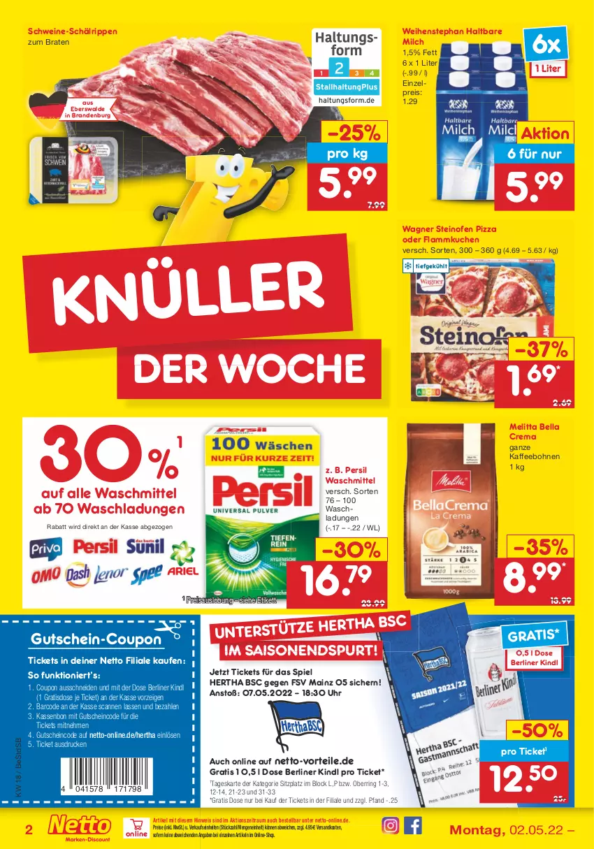 Aktueller Prospekt Netto Marken-Discount - Filial-Angebote - von 02.05 bis 07.05.2022 - strona 2 - produkty: bella crema, berliner, berliner kindl, bohne, bohnen, braten, coupon, eis, flammkuchen, gutschein, haltbare milch, kaffee, kaffeebohnen, kuchen, lamm, melitta, milch, ndk, Ofen, persil, persil waschmittel, pizza, reis, ring, Rippen, schwein, schweine, steinofen, steinofen pizza, Ti, uhr, wagner, waschmittel, weihenstephan, wein, weine