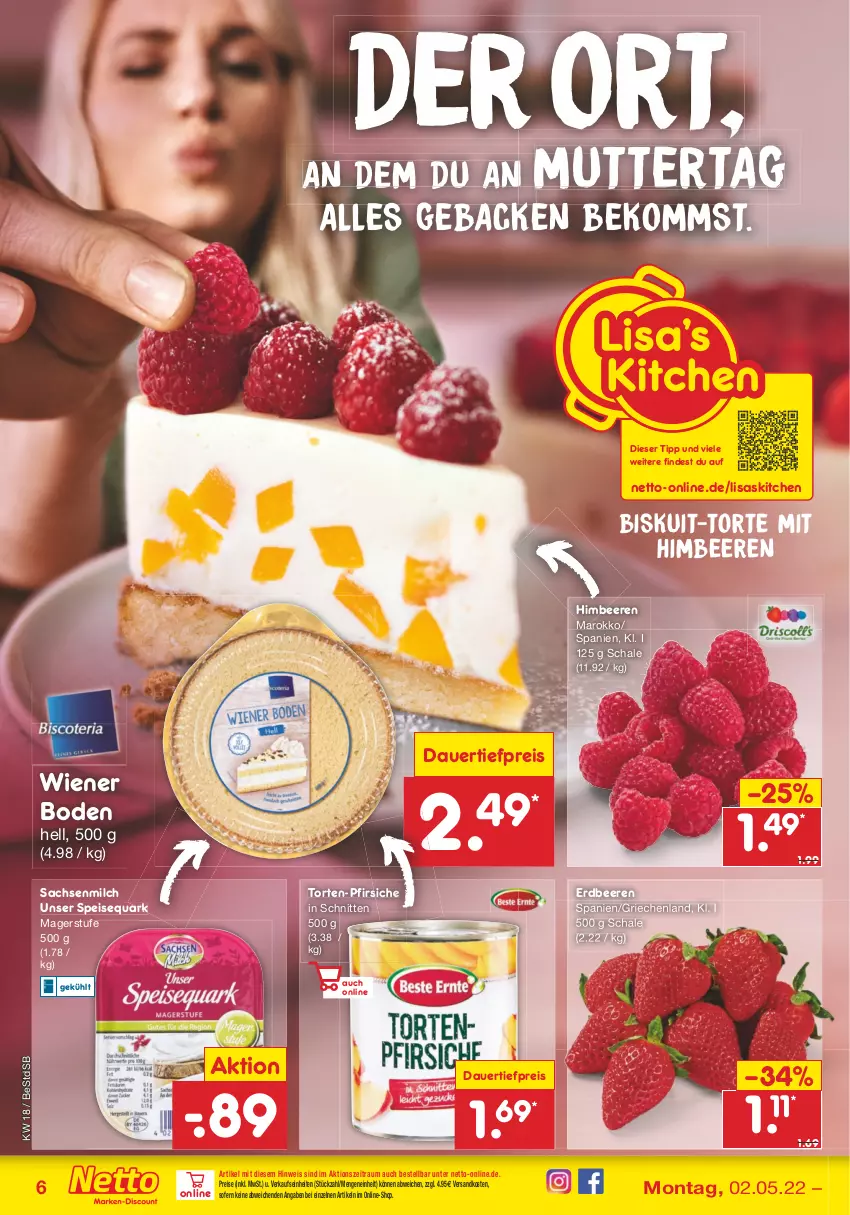 Aktueller Prospekt Netto Marken-Discount - Filial-Angebote - von 02.05 bis 07.05.2022 - strona 6 - produkty: auer, beere, beeren, beko, dauertiefpreis, eis, erdbeere, erdbeeren, geback, himbeer, himbeere, himbeeren, milch, ndk, pfirsich, pfirsiche, quark, reis, sac, Schal, Schale, schnitten, speisequark, Ti, tiefpreis, torte, wiener, wiener boden