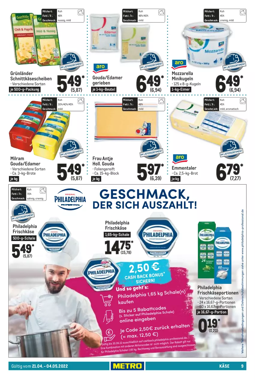 Aktueller Prospekt Metro - GastroJournal - von 21.04 bis 04.05.2022 - strona 9 - produkty: beutel, brot, edamer, eimer, emmentaler, frau antje, frischkäse, gouda, grünländer, Käse, käsescheiben, Kugel, mac, milch, milram, mozzarella, nuss, philadelphia, rel, Schal, Schale, schnittkäse, schnittkäsescheiben, Ti, tisch