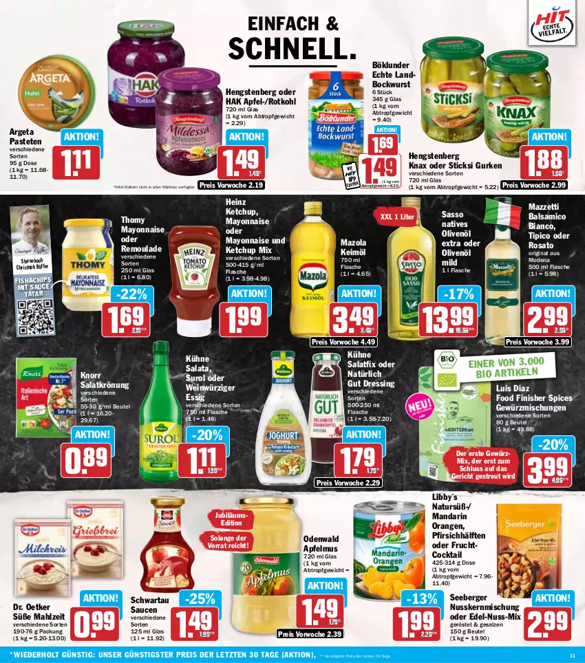 Aktueller Prospekt Hit - Wochenprospekt - von 27.01 bis 01.02.2025 - strona 11 - produkty: apfel, apfelmus, balsam, balsamico, balsamico bianco, Berger, beutel, bio, bockwurst, böklunder, chips, cocktail, Dr. Oetker, dressing, eis, essig, Finish, flasche, frucht, gewürz, Gewürzmischung, gin, gurke, gurken, heinz, hengstenberg, Jubiläums, keimöl, ketchup, knorr, Kühne, mayonnaise, mazola, Mode, natives olivenöl, natur, nuss, odenwald, olive, oliven, olivenöl, olivenöl extra, orange, orangen, pastete, pfirsich, reis, remoulade, rosato, rotkohl, salat, salatkrönung, salz, sauce, saucen, Schwartau, seeberger, thomy, Ti, Tipi, wein, wurst, Yo, ZTE