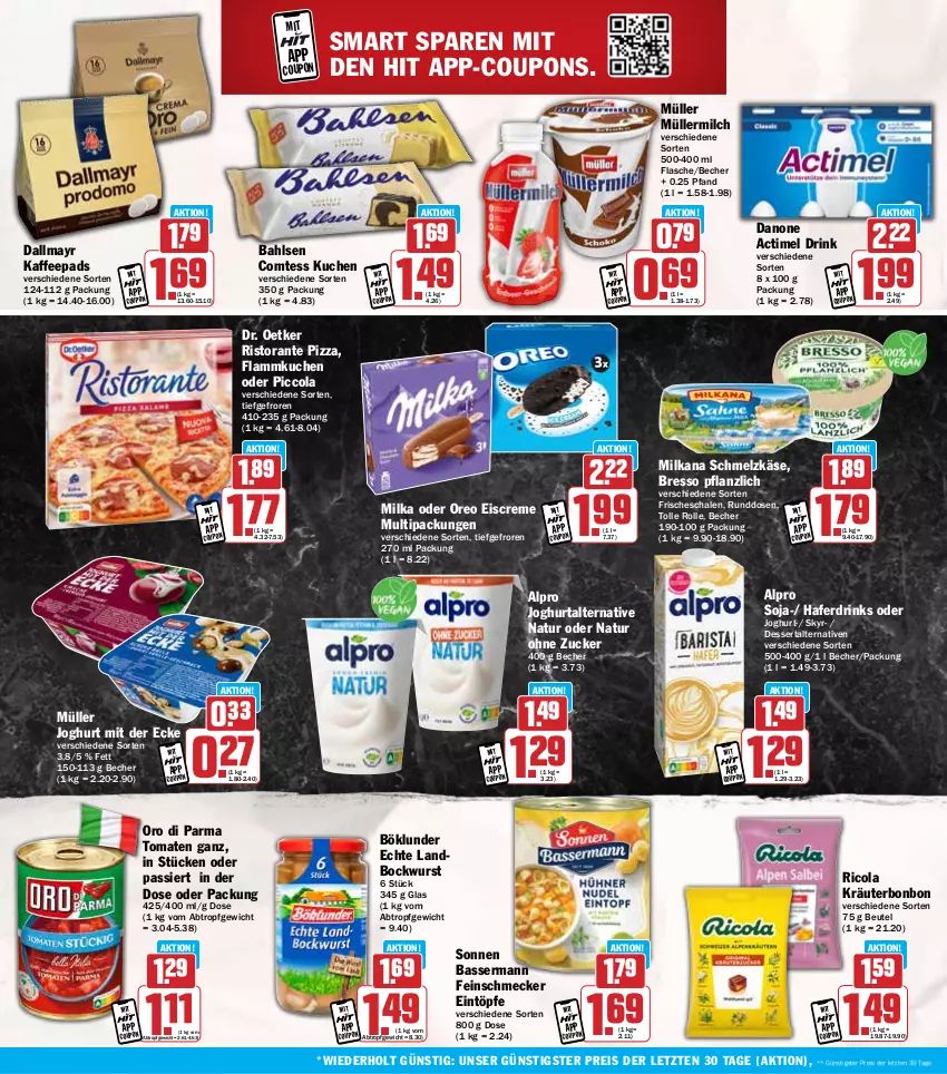 Aktueller Prospekt Hit - Wochenprospekt - von 27.01 bis 01.02.2025 - strona 16 - produkty: actimel, actimel drink, alpro, bahlsen, Becher, beutel, bockwurst, böklunder, bresso, cola, comtess, comtess kuchen, coupon, coupons, creme, dallmayr, danone, danone actimel drink, dessert, Dr. Oetker, drink, drinks, eintöpfe, eis, eiscreme, feinschmecker, flammkuchen, flasche, hafer, Haferdrink, joghur, joghurt, joghurt mit der ecke, kaffee, kaffeepads, Käse, kräuter, kuchen, lamm, milch, milka, milkana, Müller, müllermilch, natur, oreo, oro di parma, pizza, reis, Ricola, ristorante, ristorante pizza, Schal, Schale, Schmelzkäse, Skyr, soja, Ti, tomate, tomaten, wurst, ZTE, zucker