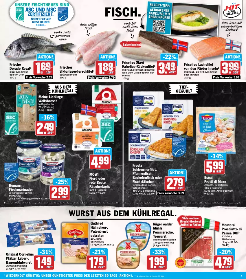 Aktueller Prospekt Hit - Wochenprospekt - von 27.01 bis 01.02.2025 - strona 7 - produkty: aqua, auer, aus dem kühlregal, backofen, Bau, Bauer, braten, Dorade, dorade royal, eis, erbsen, escal, filet, fisch, fische, Fischer, fischstäbchen, fischtheke, fleisch, frischfisch, frosta, frutti di mare, gin, grill, gutfried, homann, ideal zum grillen, kühlregal, lachs, lachsfilet, mac, marinade, montorsi, Ofen, pfanne, pfannen, Pommersche, prosciutto, Prosciutto di Parma, püree, pute, putenbrust, Räucherlachs, regal, reis, Ria, rügenwalder, rügenwalder mühle, saft, Schere, schlemmerfilet, tee, teewurst, Ti, tisch, wasser, wolfsbarsch, wurst, ZTE