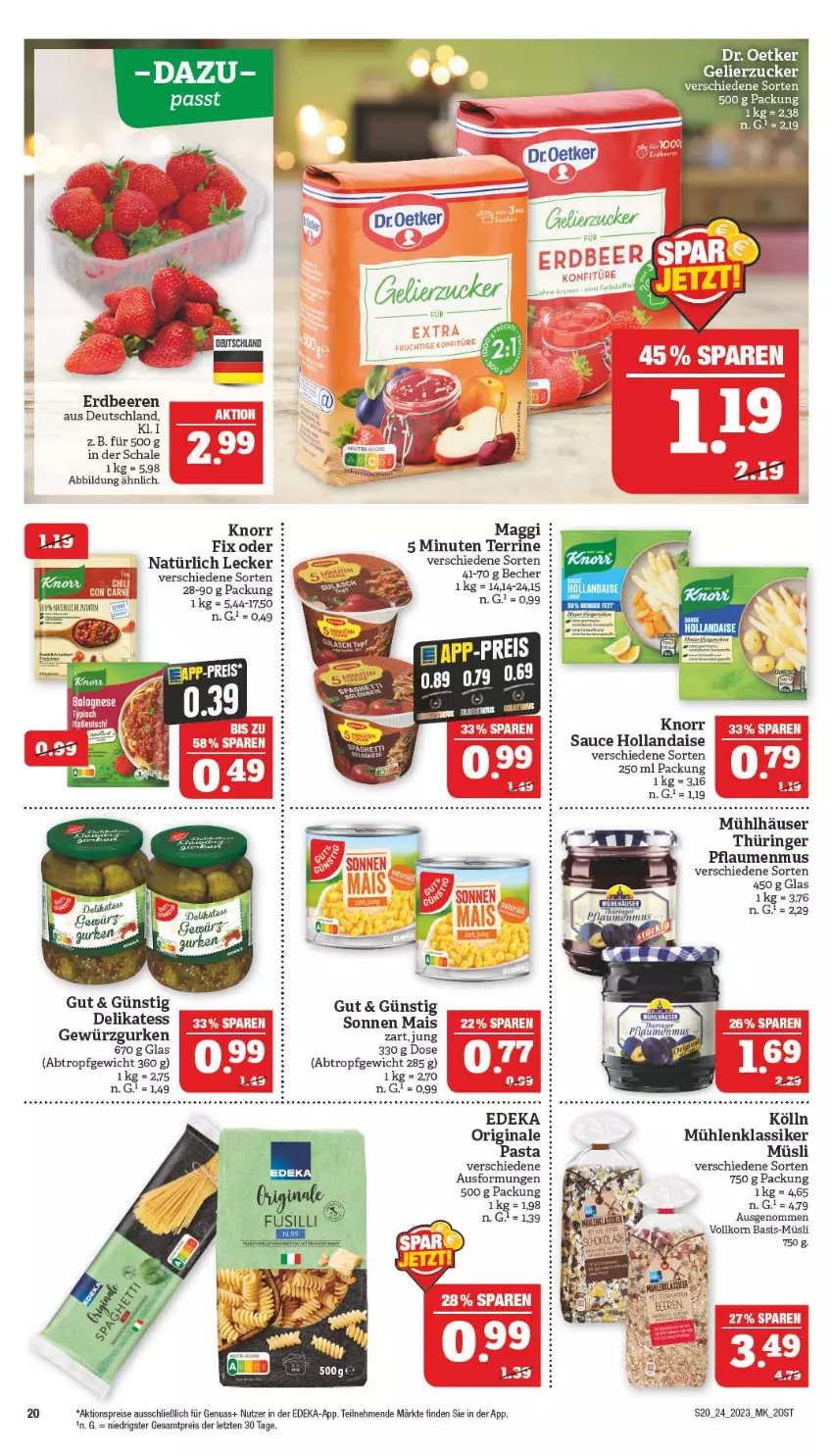 Aktueller Prospekt Marktkauf - Prospekt - von 11.06 bis 17.06.2023 - strona 20 - produkty: aktionspreis, Becher, beere, beeren, bett, Betten, deka, Dr. Oetker, eis, erdbeere, erdbeeren, gelierzucker, gewürz, Gewürzgurke, gewürzgurken, gin, gurke, gurken, hollandaise, knorr, knorr fix, kölln, korn, maggi, mais, mühlhäuser, müsli, nuss, pasta, pflaume, pflaumen, pflaumenmus, reis, ring, sauce, Schal, Schale, terrine, Ti, ZTE, zucker