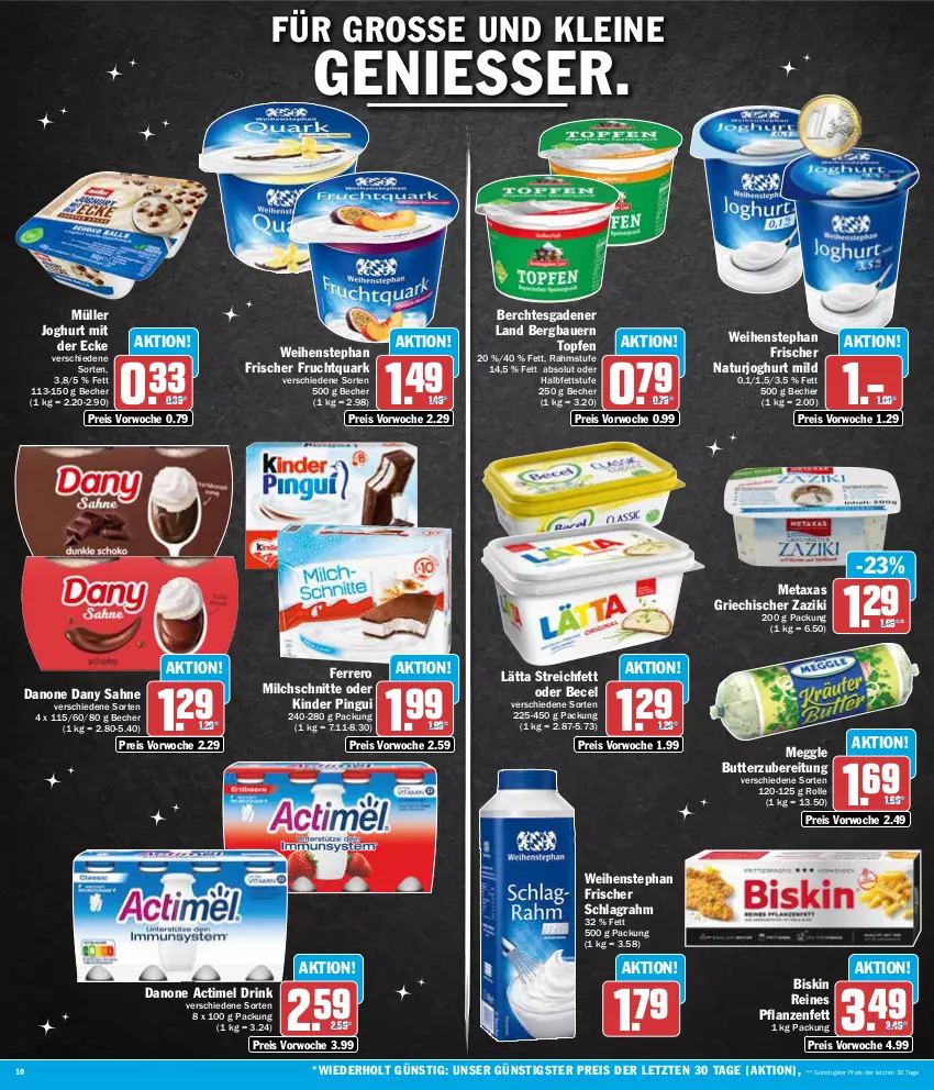 Aktueller Prospekt Aez - Prospekte - von 27.12 bis 30.12.2023 - strona 10 - produkty: actimel, actimel drink, auer, Bau, Bauer, becel, Becher, butter, danone, danone actimel drink, Dany, dany sahne, drink, eis, ferrero, frucht, Fruchtquark, joghur, joghurt, joghurt mild, joghurt mit der ecke, Kinder, kinder pingui, lätta, leine, meggle, Metaxa, milch, Milchschnitte, Müller, natur, naturjoghurt, pflanze, pflanzen, Pflanzenfett, pingui, quark, reis, sahne, schlagrahm, Ti, topf, Topfen, weihenstephan, zaziki, ZTE