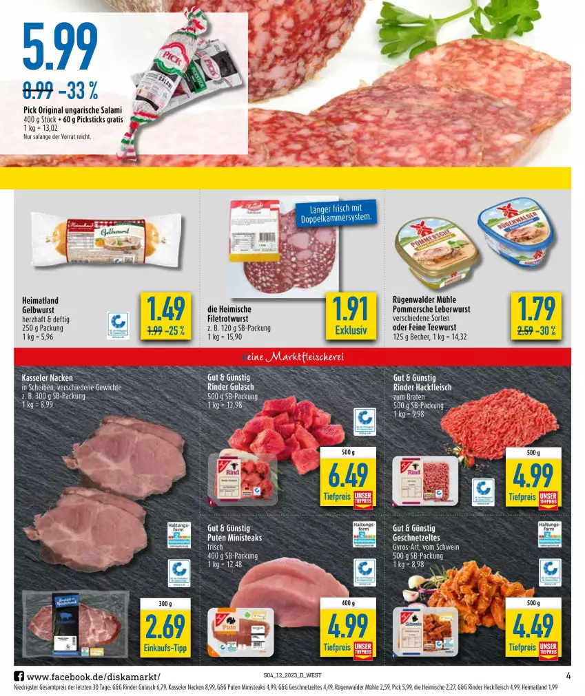 Aktueller Prospekt Diska - Prospekte - von 20.03 bis 25.03.2023 - strona 4 - produkty: Becher, braten, eis, filet, fleisch, geschnetzeltes, gin, gulasch, hackfleisch, kasseler, leberwurst, Pommersche, pute, reis, rind, rinder, Rotwurst, rügenwalder, rügenwalder mühle, salami, steak, steaks, tee, teewurst, Ti, tiefpreis, Tiere, Ungarische Salami, wurst, Zelt, ZTE