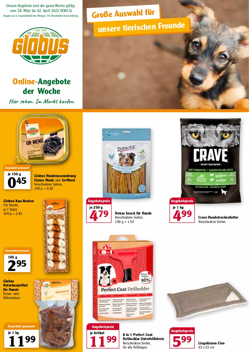 Aktueller Prospekt Globus - Prospekte - von 28.03 bis 02.04.2022 - strona 1 - produkty: angebot, angebote, angebotspreis, auer, bürste, eis, ente, hühner, kissen, Liege, Nassnahrung, natur, pril, reis, snack, Ti, trockenfutter