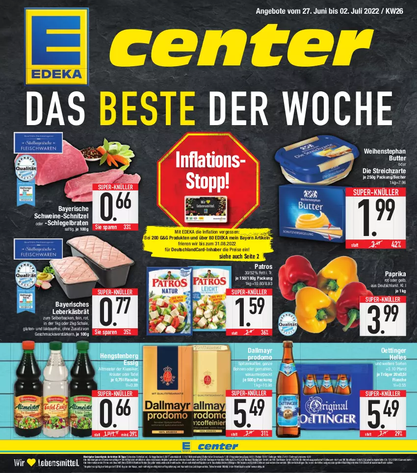 Aktueller Prospekt E Center - Angebote der Woche - von 27.06 bis 02.07.2022 - strona 1 - produkty: angebot, angebote, Becher, bohne, bohnen, braten, butter, dallmayr, dallmayr prodomo, deka, deutschlandcard, eis, elle, essig, flasche, hengstenberg, kaffee, kräuter, lebensmittel, leberkäs, LG, mac, Meister, oettinger, paprika, paprika rot, patros, prodomo, reis, saft, Schal, Schale, schnitzel, schwein, schweine, schweine-schnitzel, Streichzart, super-knüller, Ti, weihenstephan, wein, weine, ZTE