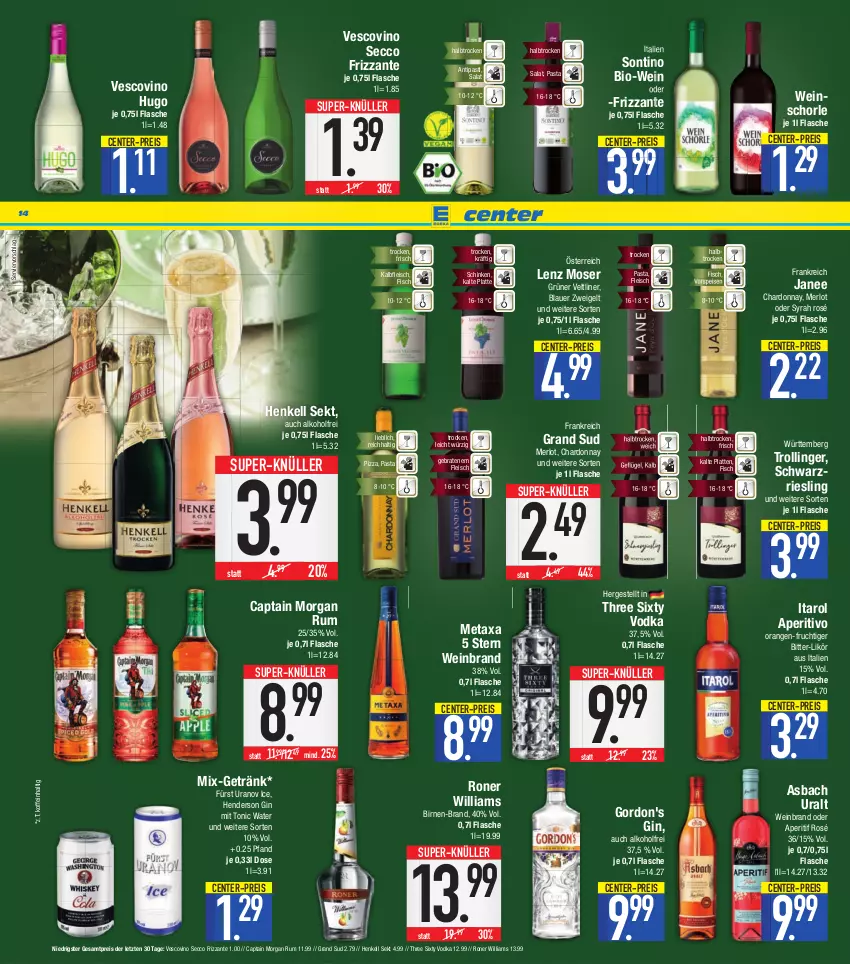 Aktueller Prospekt E Center - Angebote der Woche - von 27.06 bis 02.07.2022 - strona 14 - produkty: alkohol, antipasti, aperitif, asbach uralt, asti, auer, bio, Bio-Wein, Birnen, blauer zweigelt, braten, Cap, captain morgan, chardonnay, ecco, eis, enders, ente, fisch, flasche, fleisch, frizzante, frucht, Geflügel, getränk, gin, gordon, gordon's, grand sud, grüner veltliner, henkel, henkell, henkell sekt, hugo, Kalbfleisch, latte, Lenz Moser, likör, merl, merlot, Metaxa, moser, orange, orangen, pasta, pizza, reis, riesling, rum, salat, schinken, schorle, schwarzriesling, sekt, super-knüller, Three Sixty, Ti, tonic, tonic water, trolli, trollinger, vescovino, vodka, vorspeise, wein, weinbrand, weinschorle, Williams Birne, ZTE, Zweigelt