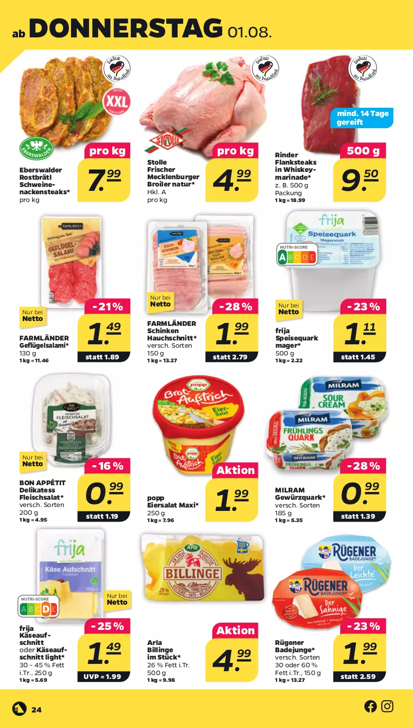 Aktueller Prospekt Netto - Woche 31 - von 29.07 bis 03.08.2024 - strona 24 - produkty: arla, aufschnitt, Bad, burger, eier, eiersalat, eis, Flanksteak, fleisch, fleischsalat, Geflügel, gewürz, gewürzquark, Käse, marinade, milram, Nackensteak, nackensteaks, natur, Popp, quark, rind, rinder, Rügener, rügener badejunge, salami, salat, schinken, schwein, schweine, schweinenacken, speisequark, steak, steaks, Ti, wein, weine, whiskey