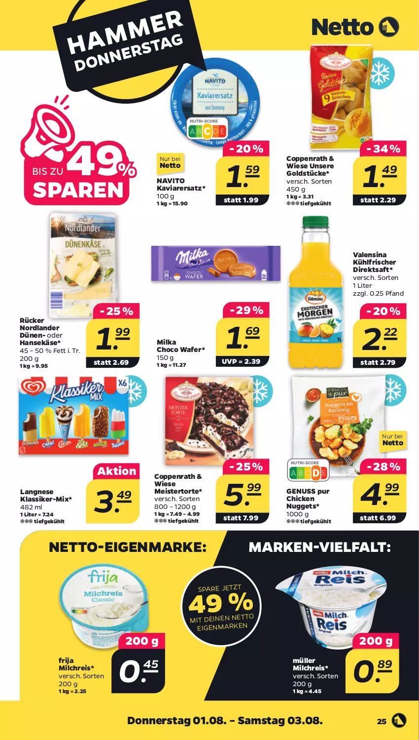 Aktueller Prospekt Netto - Woche 31 - von 29.07 bis 03.08.2024 - strona 25 - produkty: chicken nuggets, coppenrath, direktsaft, eis, Goldstücke, Käse, langnese, Meister, milch, milchreis, milka, Müller, nuggets, nuss, reis, saft, Ti, torte, valensina