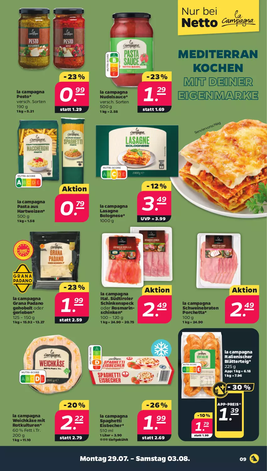 Aktueller Prospekt Netto - Woche 31 - von 29.07 bis 03.08.2024 - strona 9 - produkty: Becher, blätterteig, bolognese, braten, eis, eisbecher, grana, grana padano, hartweizen, Käse, lasagne, nudel, padano, pasta, pesto, Rana, reis, rosmarin, sauce, schinken, schinkenspeck, schwein, schweine, schweinebraten, spaghetti, Speck, südtiroler, Ti, weichkäse, wein, weine