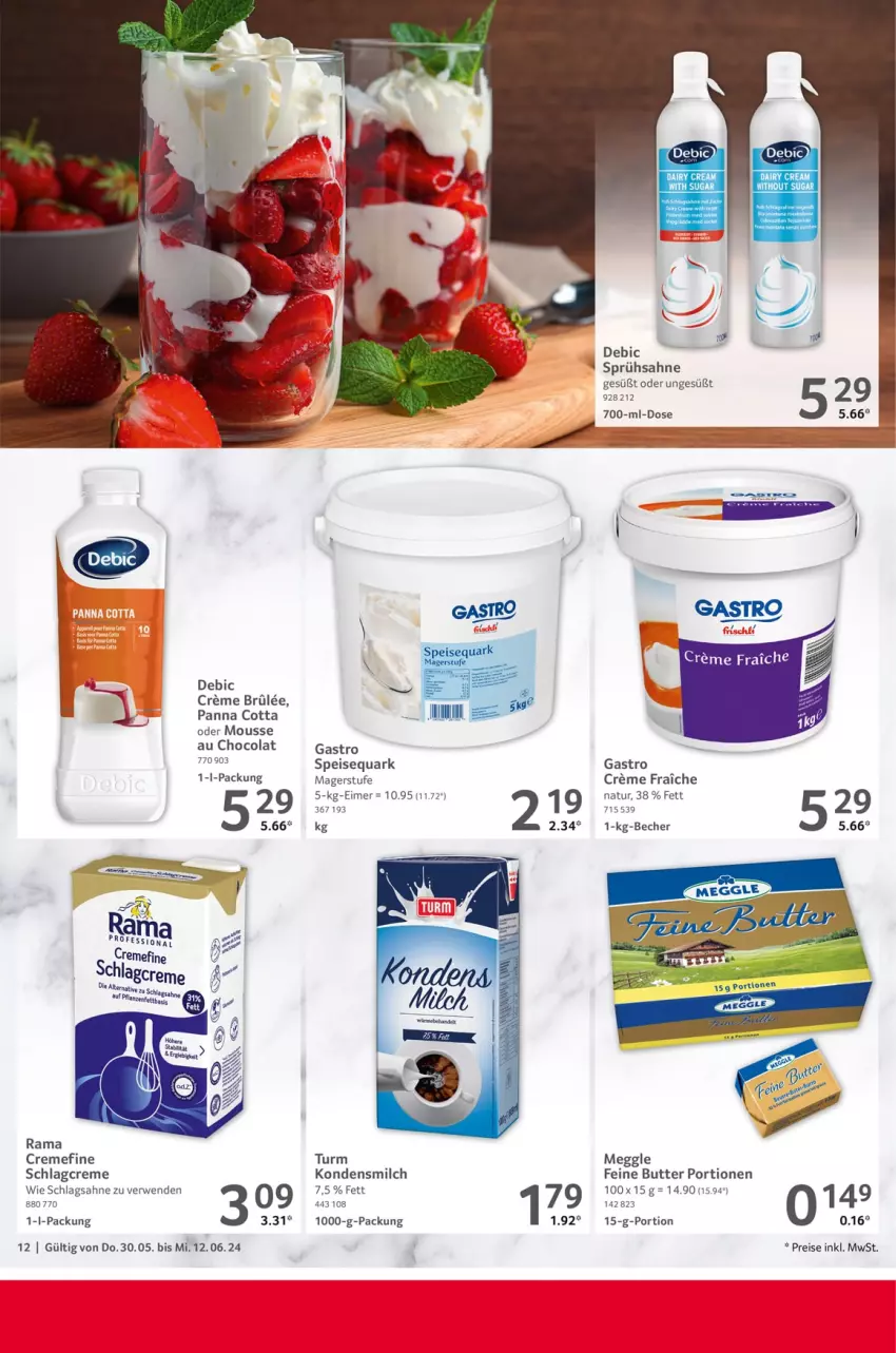 Aktueller Prospekt Selgros - Gastronomie - von 30.05 bis 12.06.2024 - strona 12 - produkty: Becher, butter, cola, creme, eimer, eis, kondensmilch, meggle, milch, mousse, Mousse au Chocolat, natur, panna cotta, quark, rama, rama cremefine, reis, rwe, sahne, schlagsahne, speisequark, Ti