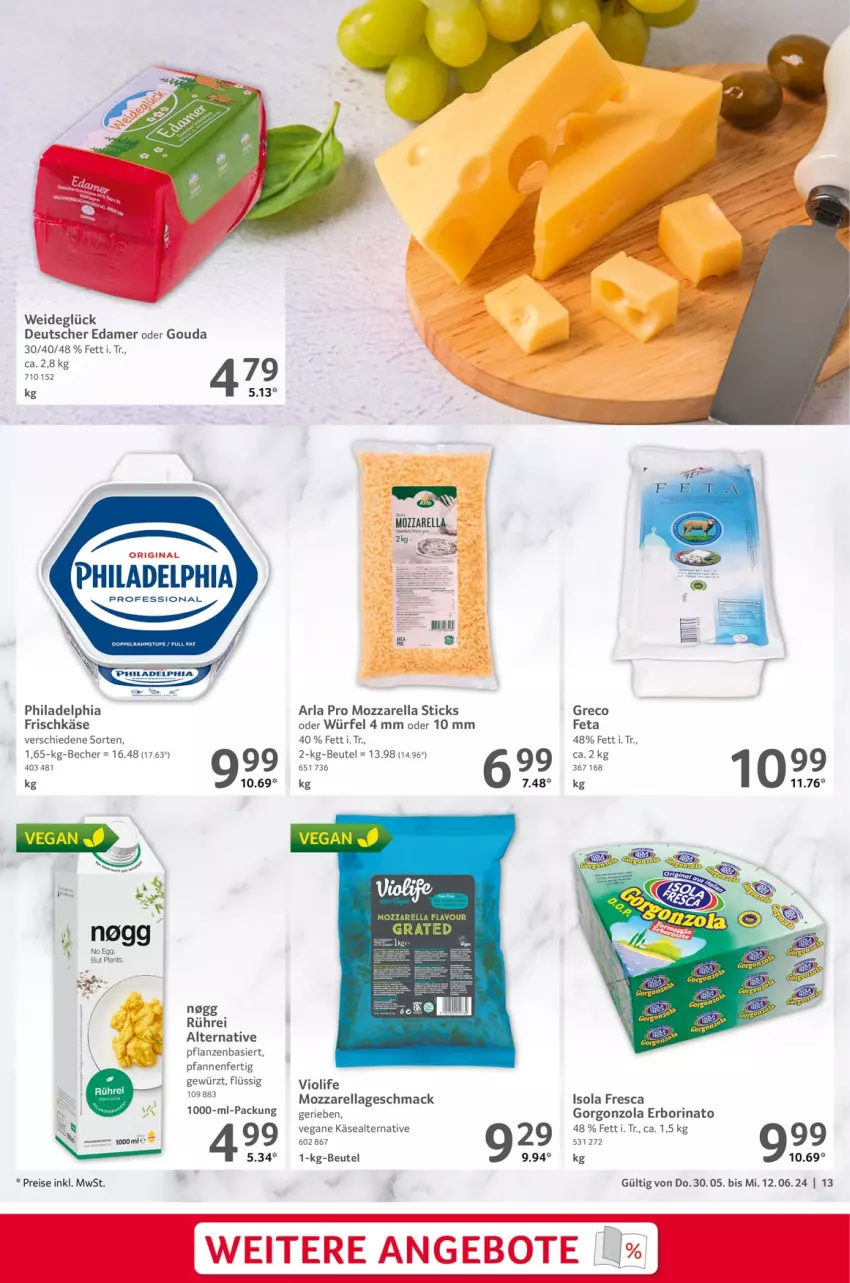 Aktueller Prospekt Selgros - Gastronomie - von 30.05 bis 12.06.2024 - strona 13 - produkty: arla, Becher, beutel, edamer, eis, feta, frischkäse, gewürz, gorgonzola, gouda, Käse, mac, mozzarella, pfanne, pfannen, pflanze, pflanzen, philadelphia, reis, rel, Ti, würfel