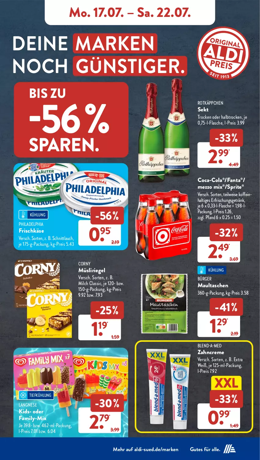 Aktueller Prospekt AldiSud - NÄCHSTE WOCHE - von 17.07 bis 22.07.2023 - strona 9 - produkty: aldi, blend-a-med, coca-cola, cola, corny, creme, eis, erfrischungsgetränk, fanta, flasche, frischkäse, getränk, Käse, langnese, maultaschen, Mezzo Mix, milch, müsli, Müsliriegel, philadelphia, reis, riegel, rotkäppchen, schnittlauch, sekt, sprite, Tasche, taschen, Ti, zahncreme