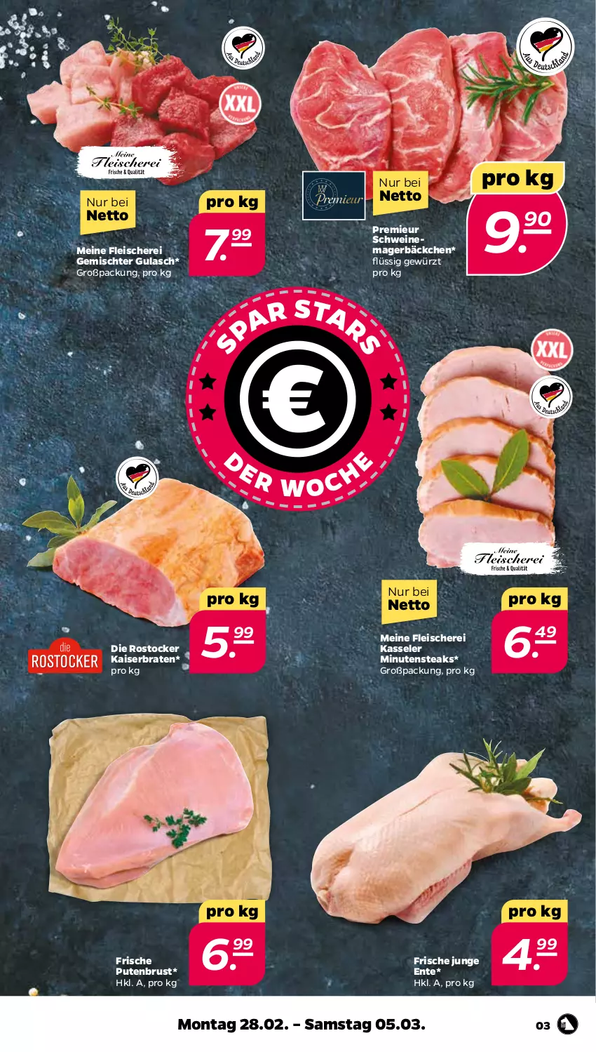 Aktueller Prospekt Netto - Angebote ab Montag - von 28.02 bis 05.03.2022 - strona 4 - produkty: braten, eis, ente, fleisch, Fleischerei, gewürz, gulasch, Kaiser, kasseler, minutensteaks, pute, putenbrust, Rostocker, Schere, schwein, schweine, steak, steaks, wein, weine