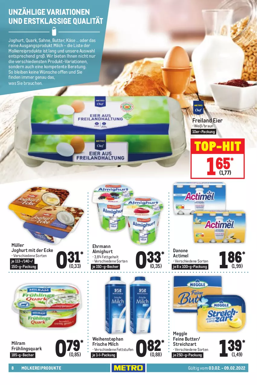 Aktueller Prospekt Metro - Food - von 03.02 bis 09.02.2022 - strona 8 - produkty: actimel, almighur, almighurt, Becher, braun, butter, danone, ehrmann, ehrmann almighurt, eier, ente, frische milch, je 250-g-packung, joghur, joghurt, joghurt mit der ecke, Käse, meggle, milch, milram, molkereiprodukte, Müller, quark, Rauch, Ria, sahne, Streichzart, Ti, top-hit, weihenstephan