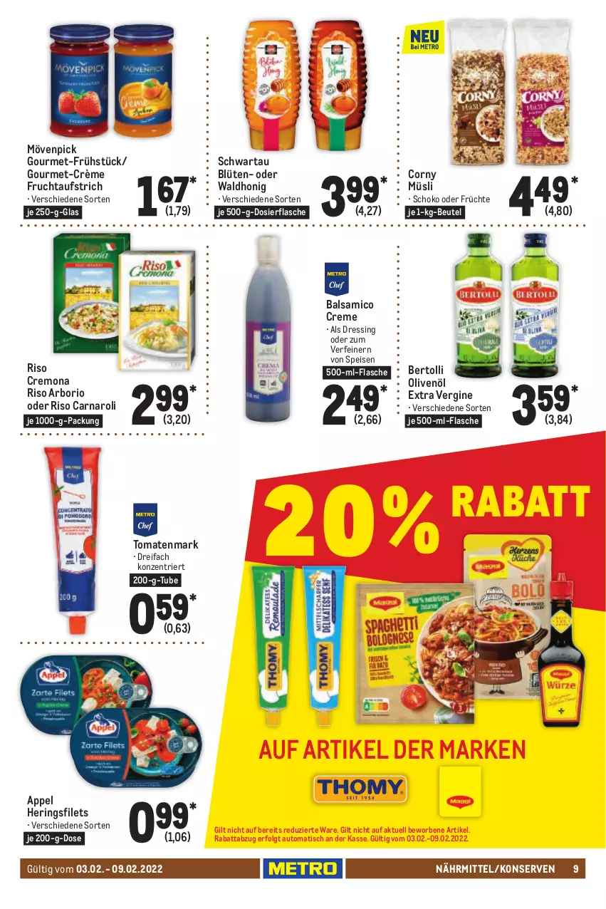 Aktueller Prospekt Metro - Food - von 03.02 bis 09.02.2022 - strona 9 - produkty: aufstrich, auto, balsam, balsamico, bertolli, beutel, Blüte, corny, creme, dressing, eis, filet, filets, flasche, frucht, fruchtaufstrich, früchte, gin, hering, Herings, heringsfilets, honig, je 500-ml-flasche, Konserven, LG, mövenpick, müsli, olive, oliven, olivenöl, olivenöl extra, ring, schoko, Schwartau, Ti, tisch, tomate, tomaten, tomatenmark