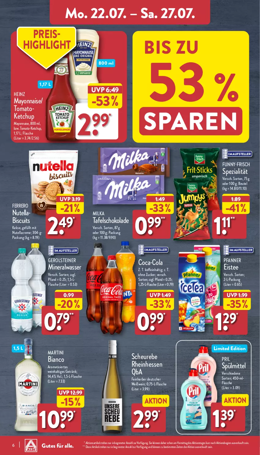 Aktueller Prospekt Aldi Nord - Von Montag - von 22.07 bis 27.07.2024 - strona 6 - produkty: abis, Alwa, beutel, coca-cola, cola, creme, eis, eistee, elle, ferrero, flasche, funny-frisch, gerolsteine, gerolsteiner, getränk, gin, heinz, Heu, keks, kekse, ketchup, martini, mayonnaise, milka, mineralwasser, nutella, pfanne, Pfanner, pril, reis, schoko, schokolade, Spezi, spülmittel, steiner, tafelschokolade, tee, teller, Ti, wasser, wein, Weißwein, Yo, ZTE, zucker