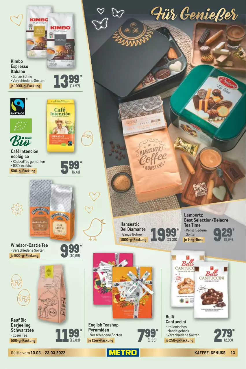 Aktueller Prospekt Metro - Feinkost Spezial - von 10.03 bis 23.03.2022 - strona 13 - produkty: Amber, bio, bohne, cantuccini, cin, espresso, je 250-g-packung, kaffee, lambertz, LG, mandel, nuss, röstkaffee, tee, Ti, tuc, ZTE