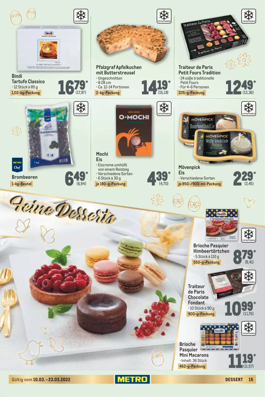 Aktueller Prospekt Metro - Feinkost Spezial - von 10.03 bis 23.03.2022 - strona 15 - produkty: apfel, Apfelkuchen, beere, beeren, beutel, brombeere, brombeeren, butter, classico, cola, creme, dessert, eis, eiscreme, elle, himbeer, kuchen, mac, Macarons, Mochi, mövenpick, mövenpick eis, reis, schnitten, Tartufo, Ti, Törtchen